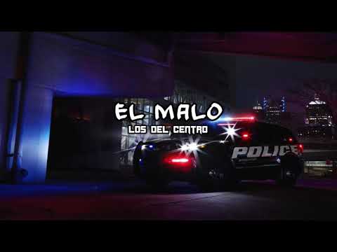 El Malo - Los Del Centro