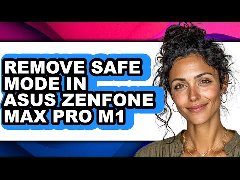 How to Remove Safe Mode in Asus Zenfone Max Pro M1 - Full Guide