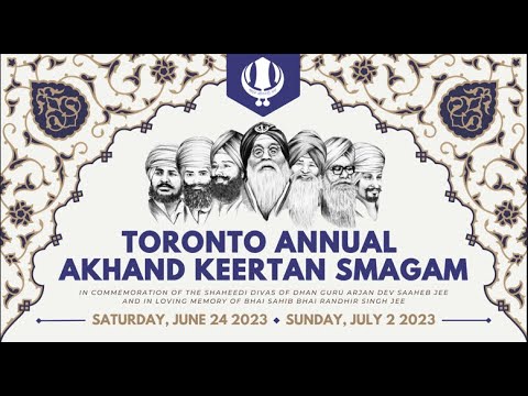 LIVE: Raensabaayee Keertan @ 2023 Toronto Annual Akhand Keertan Smaagam (June 24-July 2, 2023)