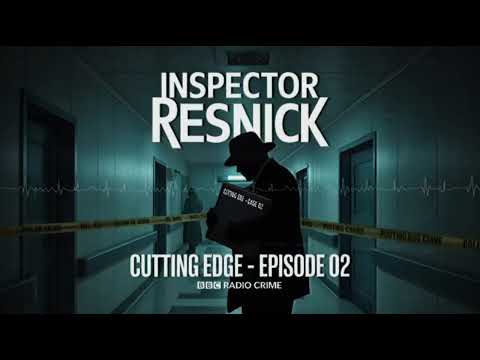 Cutting Edge (Ep.02) | Inspector Resnick | BBC Radio Crime | New Clues, New Victims, New Fears