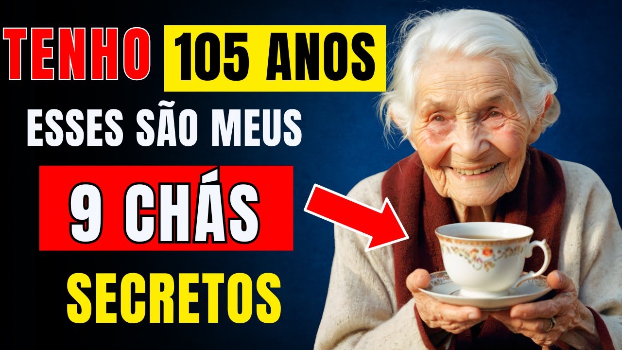 O SEGREDO DA SAÚDE ESTÁ NESSES 9 CHÁS SIMPLES E BARATOS!