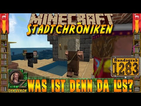 Minecraft #1283 -Stadtchroniken- Was ist denn da los? [HD+Deutsch]