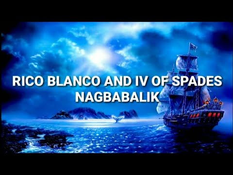 Rico Blanco And IV Of Spades - Nagbabalik lyrics