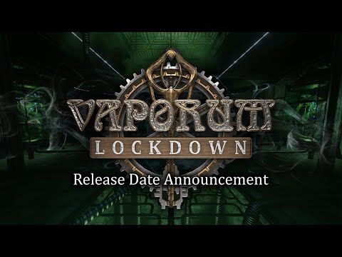 Vaporum: Lockdown - Release Date Announcement Teaser thumbnail