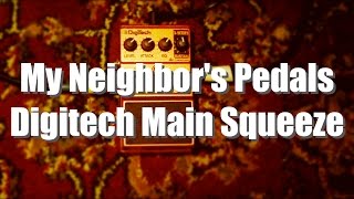 Video thumbnail for My Neighbor's Pedals - Digitech Main Squeeze | Tom Strahle | Pro Guitar Secrets by Tom Strahle