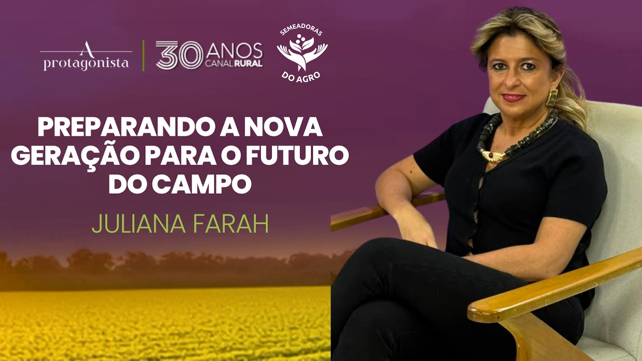 Preparando a nova geração para o futuro do campo. | A Protagonista