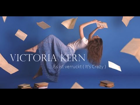 Victoria Kern - Es ist verrückt (It's Crazy) Fan Video