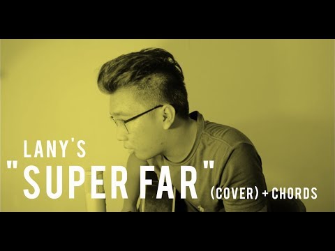 Super Far - Lany