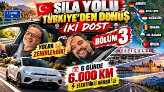 Elektrikli Arabayla Sıla Yolu! ⚡ Leapmotor B05 ile 6.000 KM | Bölüm 3