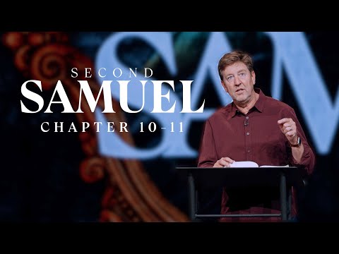Verse by Verse Bible Study  |  2 Samuel 10-11  |  Gary Hamrick
