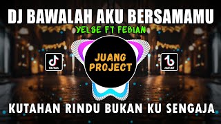 Download lagu DJ BAWALAH AKU BERSAMAMU YELSE | KUTAHAN RINDU BUKAN KU SENGAJA REMIX VIRAL TIKTOK FULL BASS 2022 mp3