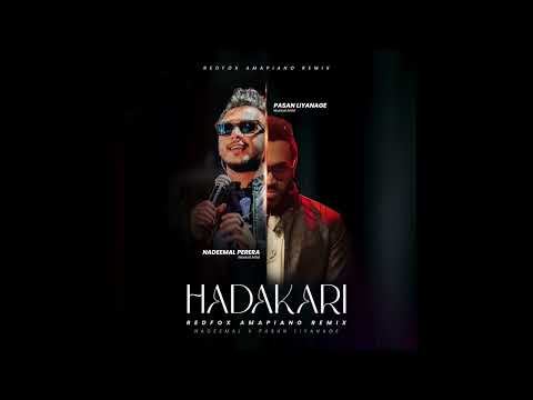 Hadakari (AMAPIANO REMIX) - Nadeemal Perera X Pasan Liyanage