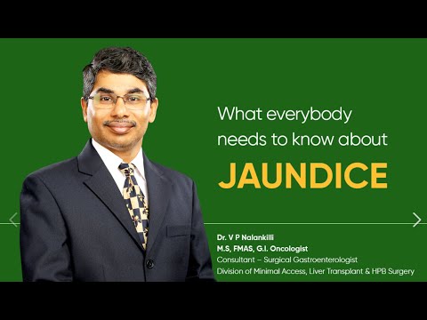 What everybody needs to know aboutJaundice - Dr Nalankilli