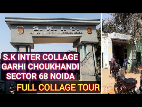 S.K Inter Collage Garhi Chaukhandi Sector 68 Noida Full Tour | Shree Krishna Inter College Vlog |