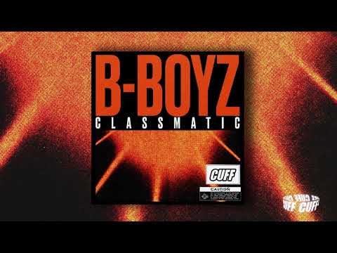 CUFF066: Classmatic - B Boyz  (Original Mix) [CUFF] Official