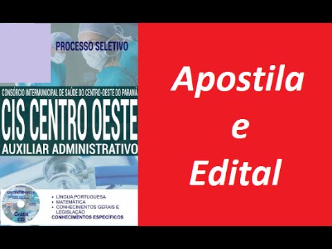 Edital Apostila AUXILIAR ADMINISTRATIVO Concurso CIS Centro Oeste 2016