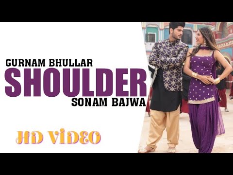 Shoulder (Full Video) Gurnam Bhullar | Gur Sidhu | Kaptaan | Latest Punjabi Song 2022 #RJ02Creation