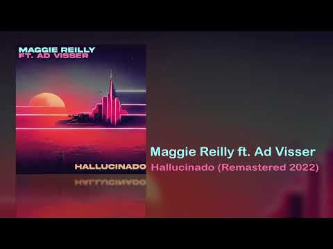 Maggie Reilly ft Ad Visser - Hallucinado (Remastered 2022)