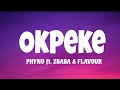 Phyno Ft. 2Baba & Flavour  - Okpeke ( Lyrics )