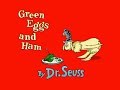 Green Eggs And Ham