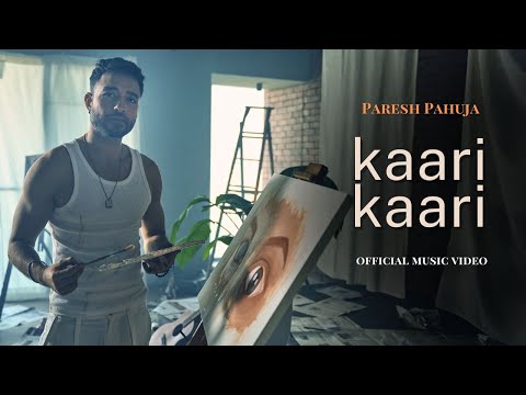 Paresh Pahuja - Kaari Kaari (Valentine's Version)