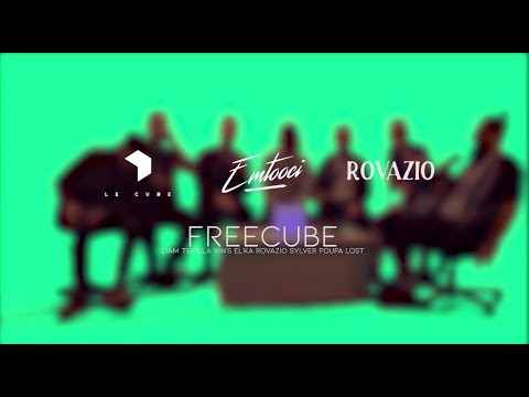 Le Cube - FREECUBE #4 (El'ka x Liam x Vin'S x Sylver x Emtooci x Rovazio)
