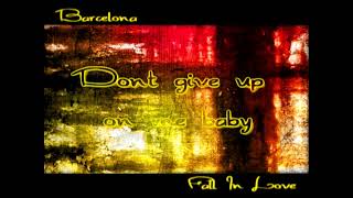 Barcelona - Fall In Love [Lyrics on screen]