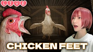 【Live】巨大ニワトリと戦いますかあ【Chicken Feet /チキンフィート】
