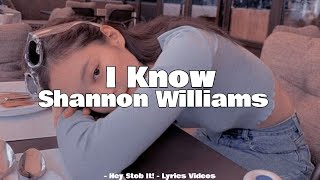 Shannon Williams (샤넌) – I know [Lyrics Han_Rom_Eng]