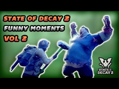 Truly Funniest Moments of State of Decay 2 (Vol 2)