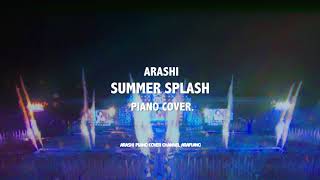 嵐 Summer Splash! ピアノver.（耳コピ）: 아라시 Summer Splash! 피아노 커버