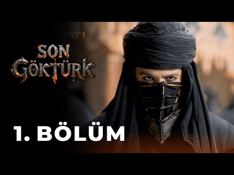 Son Göktürk 1. Bölüm (Yeni Dizi)