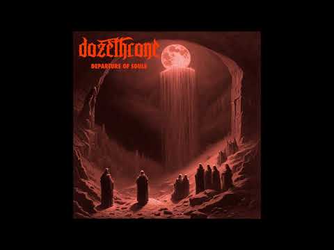 Dozethrone - Departure of Souls (Full Album 2024)