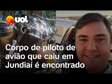 Corpo de piloto de avião que caiu em Jundiaí é encontrado