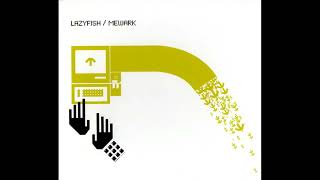 Lazyfish / Mewark - I.O.S.