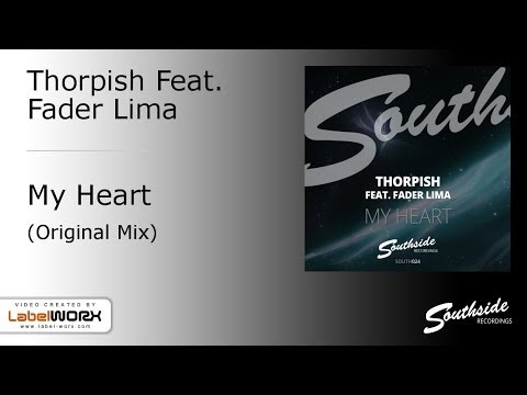 Thorpish Feat. Fader Lima - My Heart [Southside Recordings]