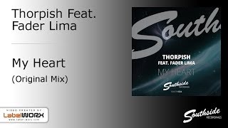Thorpish Feat. Fader Lima - My Heart [Southside Recordings]