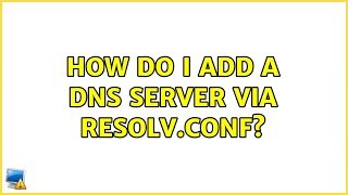 How do I add a DNS server via resolv.conf?