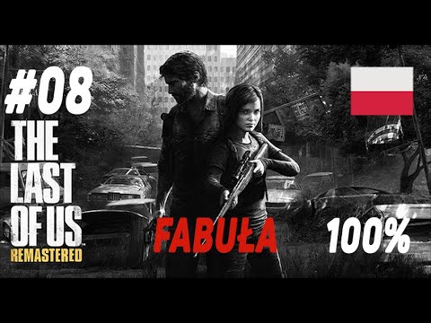 The Last of Us Remastered 💎- #8 (odc.8) - Nowa broń | [4k] [PL]