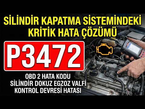 P3472 Obd2 Hata Kodu Nedir - Silindir Dokuz Egzoz Valfi Kontrol Devresi Hatasi