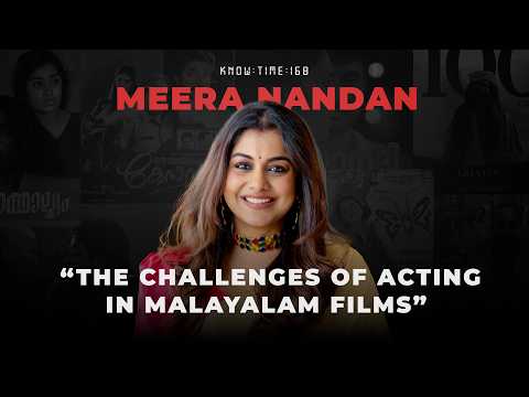 Malayalam Films, Acting & RJing ft. Meera Nandan | Know Time 168