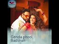 Badshah new Song Genda phool Badshah lat