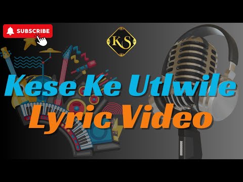 Kea Studios Ft Oageng Oa Mosaka - Ke se ke utlwile | Lyric video