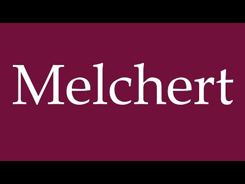 How to Pronounce ''Melchert'' Correctly in German