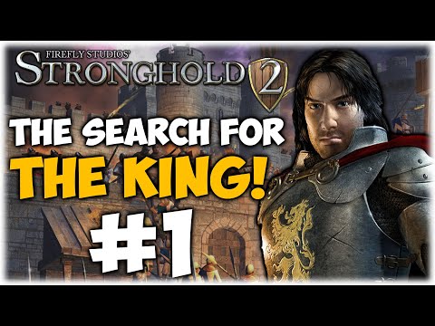 THE SEARCH FOR THE KING! Stronghold 2 Campaign Gameplay #1