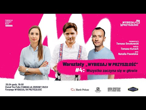 Wybiegaj w Przyszłość - warsztaty edukacyjne #4 - Wszystko zaczyna się w głowie