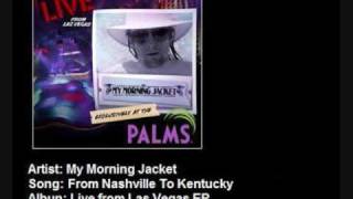 My Morning Jacket - From Nashville to Kentucky