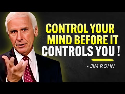 𝐋𝐄𝐀𝐑𝐍 𝐓𝐎 𝐂𝐎𝐍𝐓𝐑𝐎𝐋 𝐘𝐎𝐔𝐑 𝐌𝐈𝐍𝐃 𝐁𝐄𝐅𝐎𝐑𝐄 𝐈𝐓 𝐂𝐎𝐍𝐓𝐑𝐎𝐋𝐒 𝐘𝐎𝐔 | Jim Rohn Motivation