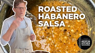 Rick Bayless Salsa Essentials: Roasted Habanero Salsa