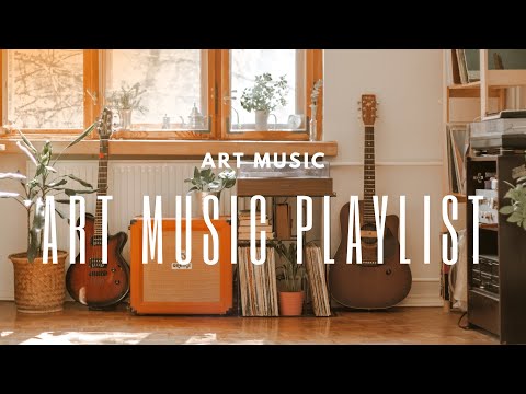 Art Music Playlist